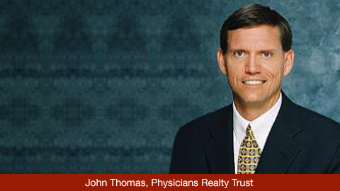 John Thomas, Physicians Realty Trust