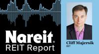 Cliff Majersik on the REIT Report Podcast