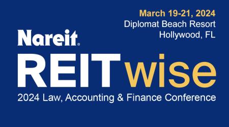 Nareit's REITwise: 2024 Law, Accounting & Finance Conference