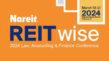 Nareit's REITwise: 2024 Law, Accounting & Finance Conference