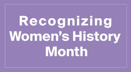 Recognizing Women's History Month
