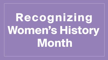 Recognizing Women's History Month